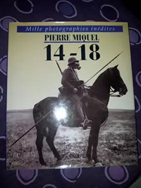 Couverture du produit · 14-18 : Mille images inédites