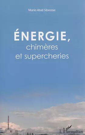 Couverture du produit · Énergie, chimères et supercheries