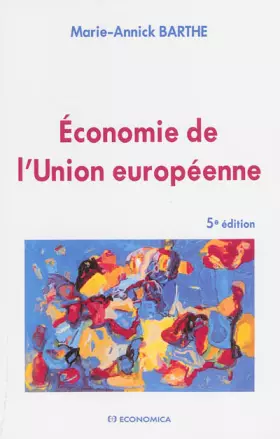 Couverture du produit · Économie de l'Union Europeenne, 5e ed.