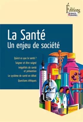 Couverture du produit · La Santé. Un enjeu de société
