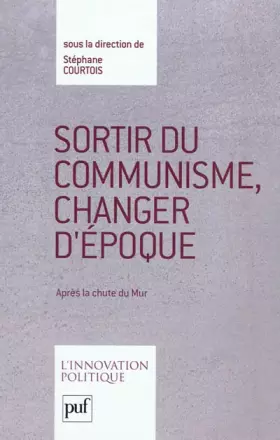 Couverture du produit · Sortir du communisme, changer d'époque