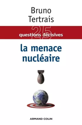 Couverture du produit · La menace nucléaire