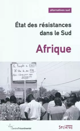 Couverture du produit · Alternatives Sud, Volume 17-2010/4 : Etat des résistances dans le Sud : Afrique