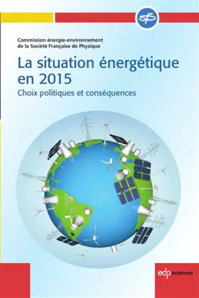 Couverture du produit · La situation énergétique en 2015 : Choix politiques et conséquences
