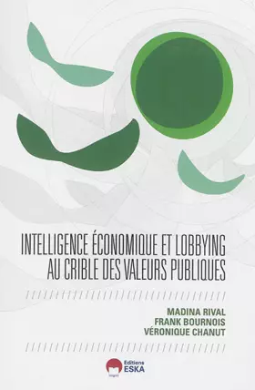 Couverture du produit · INTELLIGENCE ECONOMIQUE LOBBYING ET VALEURS PUBLIQUES (0000)