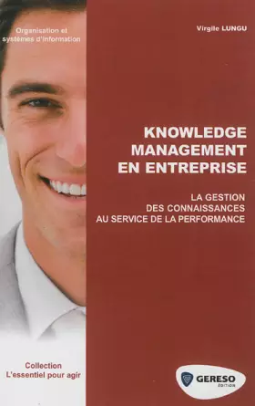 Couverture du produit · Knowledge Management en entreprise : La gestion des connaissances au service de la performance