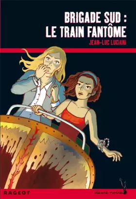 Couverture du produit · Brigade sud : Le train fantôme