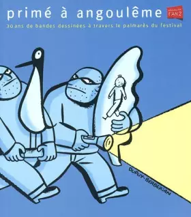 Couverture du produit · Primé à Angoulême. 30 ans de bandes dessinées à travers le palmarès du festival