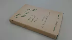 Couverture du produit · He Who Is: A Study In Traditional Theism