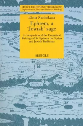 Couverture du produit · Ephrem, a 'Jewish' Sage English: A Comparison of the Exegetical Writings of St. Ephrem the Syrian and Jewish Traditions