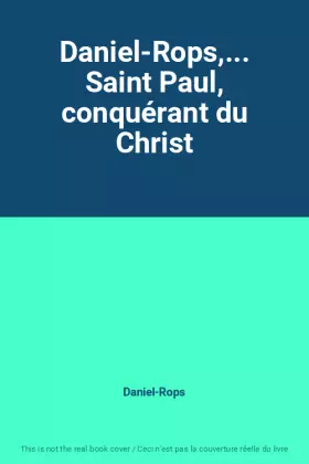 Couverture du produit · Daniel-Rops,... Saint Paul, conquérant du Christ