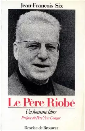 Couverture du produit · Le père Riobe : Un homme libre