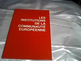 Couverture du produit · Les Institutions De La Communauté Européenne