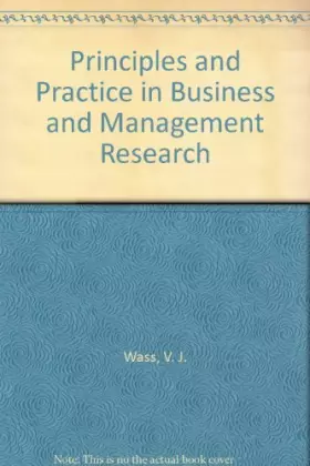 Couverture du produit · Principles and Practice in Business and Management Research