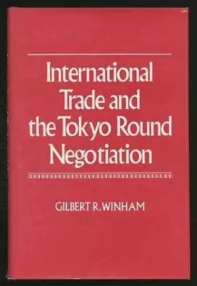 Couverture du produit · International Trade and the Tokyo Round Negotiation