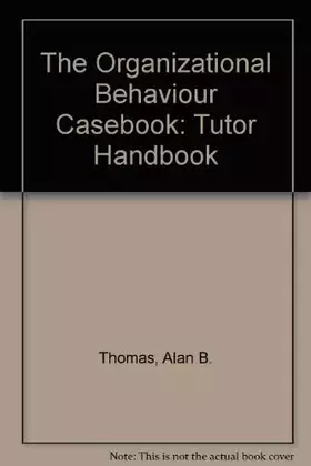 Couverture du produit · The Organizational Behavior Casebook: Cases and Concepts in Organizational Behavior
