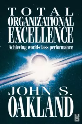 Couverture du produit · Total Organizational Excellence: Achieving World-Class Performance