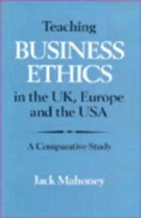 Couverture du produit · Teaching Business Ethics in the United Kingdom, Europe and the United States of America: A Comparative Study