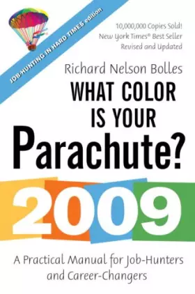 Couverture du produit · What Color Is Your Parachute? 2009: A Practical Manual for Job-Hunters and Career-Changers