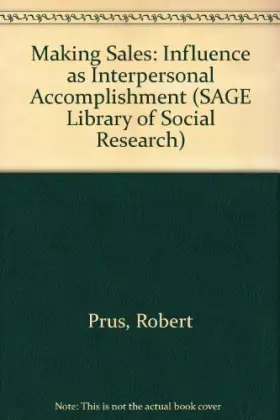 Couverture du produit · Making Sales: Influence as Interpersonal Accomplishment (SAGE Library of Social Research)