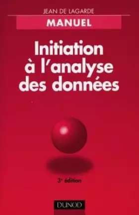Couverture du produit · INITIATION A L'ANALYSE DES DONNEES. 3ème édition