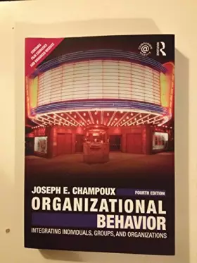 Couverture du produit · Organizational Behavior: Integrating Individuals, Groups, and Organizations