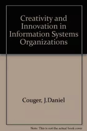 Couverture du produit · Creativity & Innovation in Information Systems Organizations