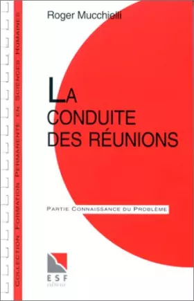 Couverture du produit · La Conduite des réunions