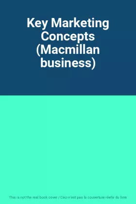 Couverture du produit · Key Marketing Concepts (Macmillan business)