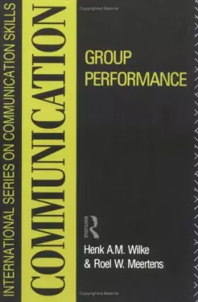 Couverture du produit · Group Performance (International Series on Communication Skills)