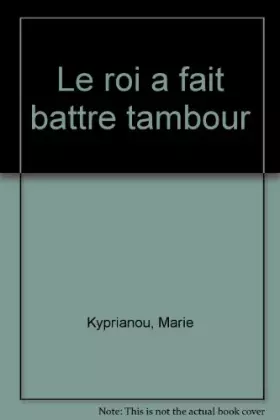 Couverture du produit · Le roi a fait battre tambour