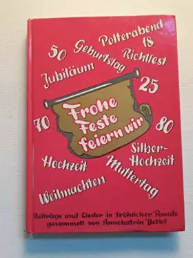 Couverture du produit · Frohe Feste feiern wir. Beiträge und Lieder in fröhlicher Runde / Frohe Feste feiern wir