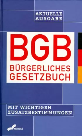 Couverture du produit · BGB. Bürgerliches Gesetzbuch. Mit wichtigen Zusatzbestimmungen