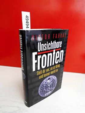 Couverture du produit · Unsichtbare Fronten: Stell dir vor, es ist Krieg und keiner merkt es