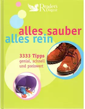 Couverture du produit · Alles sauber, alles rein: 3333 Tipps - genial, schnell und preiswert