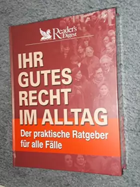 Couverture du produit · Ihr gutes Recht im Alltag: Der praktische Ratgeber für alle Fälle