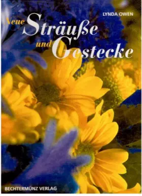 Couverture du produit · Neue Sträuße und Gestecke