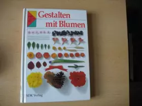 Couverture du produit · Gestalten mit Blumen