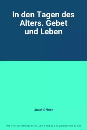 Couverture du produit · In den Tagen des Alters. Gebet und Leben