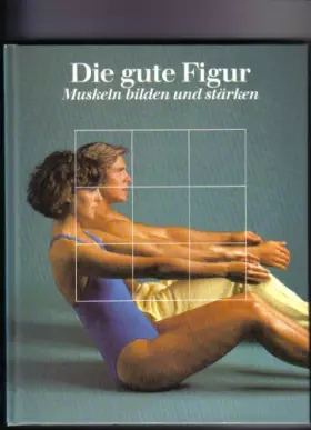 Couverture du produit · Het goede figuur: vormen en verstevigen