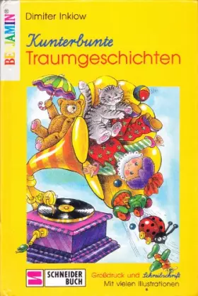Couverture du produit · Kunterbunte Traumgeschichten. Schreibschrift für jüngste Leser. 1. Auflage.