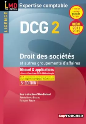 Couverture du produit · DCG 2 Droit des sociétés et autres groupements des affaires 5e édition. Millésime 2011-2012