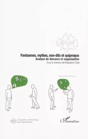 Couverture du produit · Fantasmes, mythes, non-dits et quiproquo: Analyse de discours et organisation