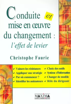 Couverture du produit · Conduite et mise en oeuvre du changement : l'effet de levier