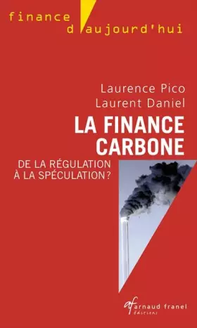 Couverture du produit · La finance carbone: de la régulation à la spéculation