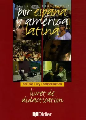Couverture du produit · Por Espana y America latina Vidéo collège LV3 et consolidation: Livret de didactisation