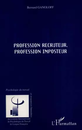 Couverture du produit · Profession recruteur, profession imposteur