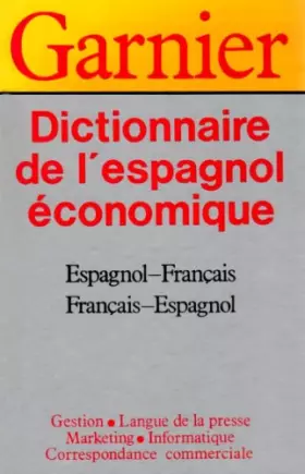 Couverture du produit · DICTIONNAIRE DE L'ESPAGNOL ECONOMIQUE ET COMMERCIAL