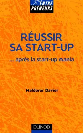 Couverture du produit · Réussir sa Start-Up : Après la Start-Up mania