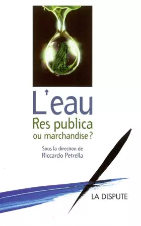 Couverture du produit · L'Eau, res publica ou marchandise ?